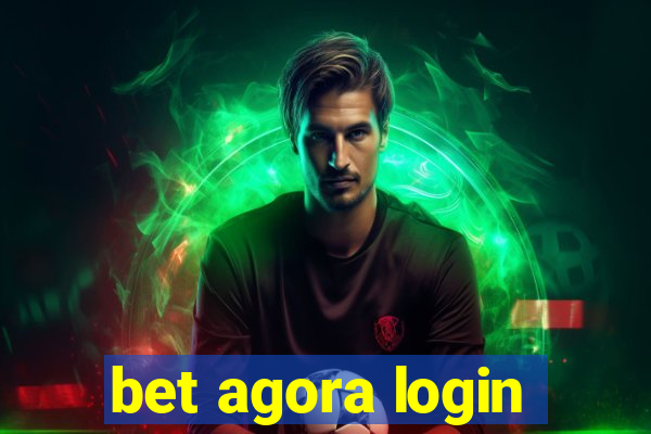 bet agora login